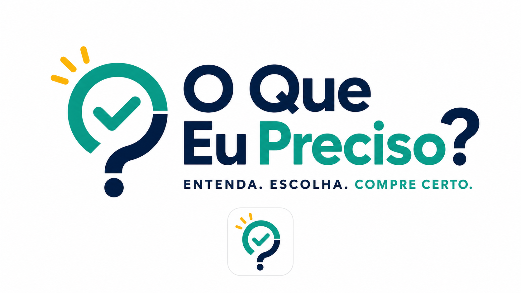 O Que Eu Preciso?